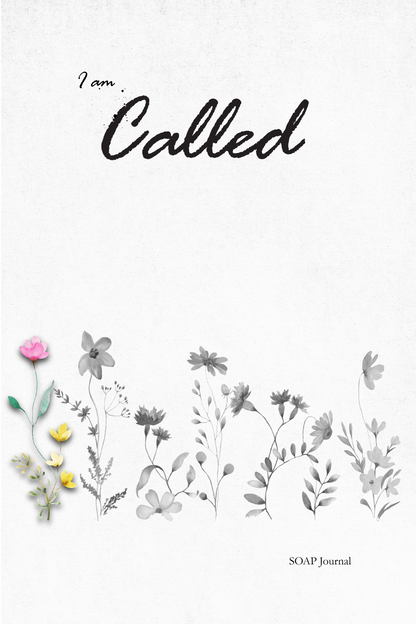 I am Called: Women's Daily Bible Study SOAP Method & Prayer Journal (1 of 7 Journals)