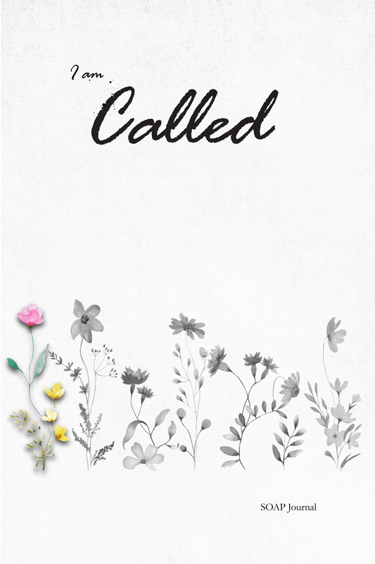 I am Called: Women's Daily Bible Study SOAP Method & Prayer Journal (1 of 7 Journals)